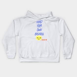 mind your business Kids Hoodie